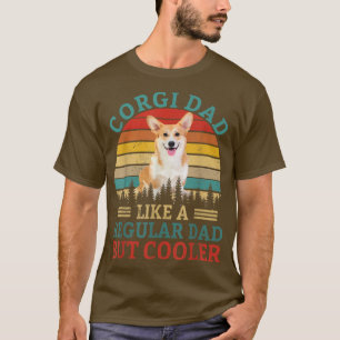 T-shirt Vintage Corgi Dad Like A Regular Dad But Cooler Fu