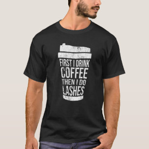 T-shirt Vintage D'abord je bois du café puis je fais mes c