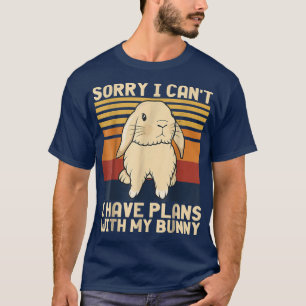 T-shirt Vintage Désolé je ne peux pas avoir de plans avec