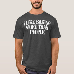 T-shirt Vintage Drôle J'Aime Cuire Plus Que Les Gens Dit