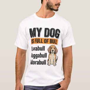 T-shirt vintage drôle Mon chien est plein de bêtis