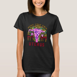 T-shirt Vintage esprit votre propre Uterus Pro Choice Femi