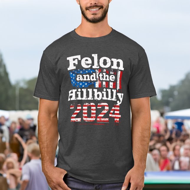 T-shirt Vintage Felon & Hillbilly Trump Vance 2024 (im voting for the felon and the hillbilly trump vance 2024 t-shirt)
