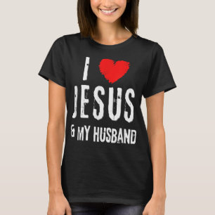 T-shirt Vintage Grunge I Love JÉSUS Et MON MARI, Christ