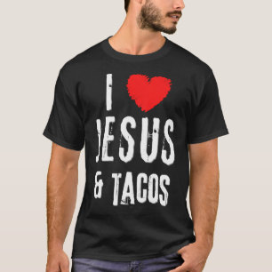 T-shirt Vintage Grunge I Love JESUS & TACOS Christian
