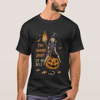 T-shirt Vintage Halloween The Horrors Persist Yet So Do I
