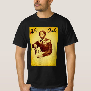 T-shirt Vintage Harriet Tubman - We Out - Black History