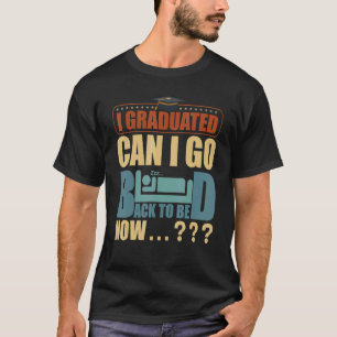 T-shirt Vintage I Diplômé Puis-Je Aller Lit Hommes Femmes