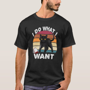 T-shirt Vintage I Do What I Want Cute Cat