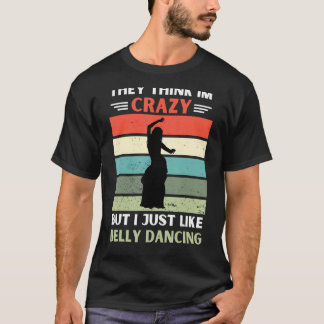 T-shirt Vintage Ils Pensent Que Je Suis Fou, Mais J'Aime L