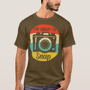 T-shirt vintage Im Sur Le Point De Capturer La Photographi