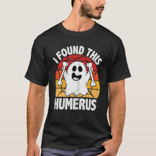 T-shirt Vintage J'Ai Trouvé Cet Humerus Halloween Ghost Or