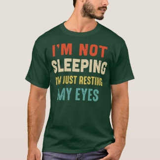 T-shirt Vintage Je Ne Dors Pas Je Me Repose Juste Les Yeux