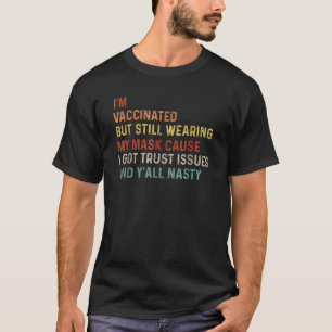 T-shirt Vintage Je suis vacciné mais je porte toujours mon