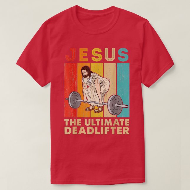 T-shirt Vintage Jésus l'Ultimate Deadlifter Funny Christi (Design devant)