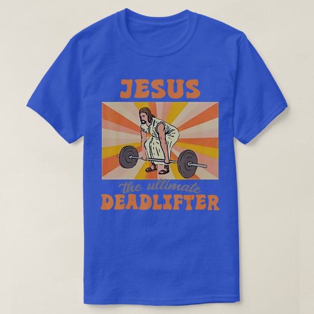 T-shirt Vintage Jésus l'Ultimate Deadlifter Funny Christi (Design devant)