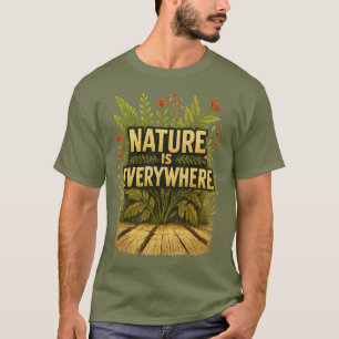 T-shirt Vintage "La nature est partout" Citation botanique