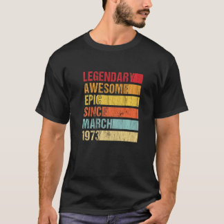 T-shirt Vintage légendaire épique stupéfiant depuis mars 1