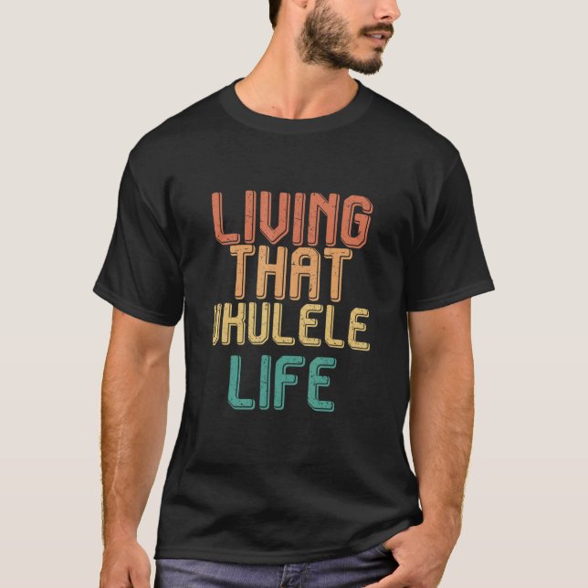 T-shirt Vintage living that UKULELE life (Devant)