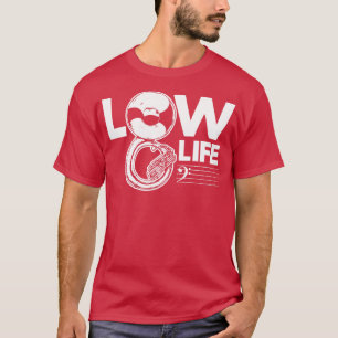 T-shirt Vintage Low Life Bass Clef Plaisanter Funny Tuba P