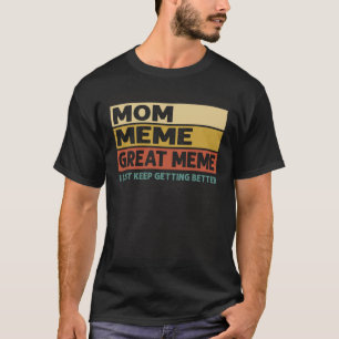 T-shirt Vintage Maman Mème Grand Mème Je Continue À Être