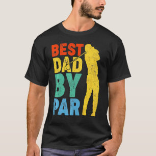 T-shirt Vintage Meilleur Papa By Par Golf Papa Golfer Fath