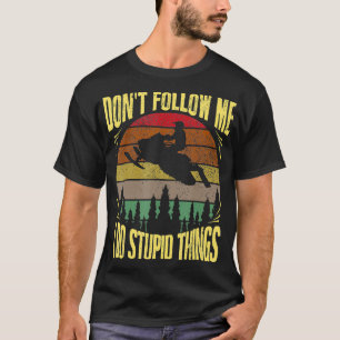 T-shirt Vintage Ne Me Suis Pas Je Fais Des Choses Stupides