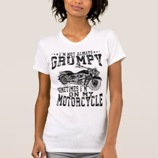 T-shirt Vintage Not Always Grumpy Motorcycle Rider Biker
