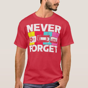 T-shirt Vintage N'oubliez jamais VHS disquette disquette d