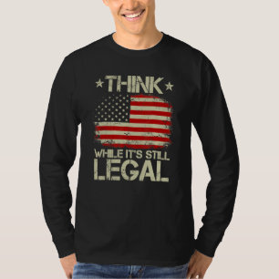 T-shirt Vintage Old American Flag Think While It's Still L
