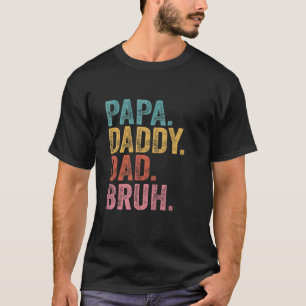 T-shirt Vintage Papa papa papa Bruh Fête des pères 2022