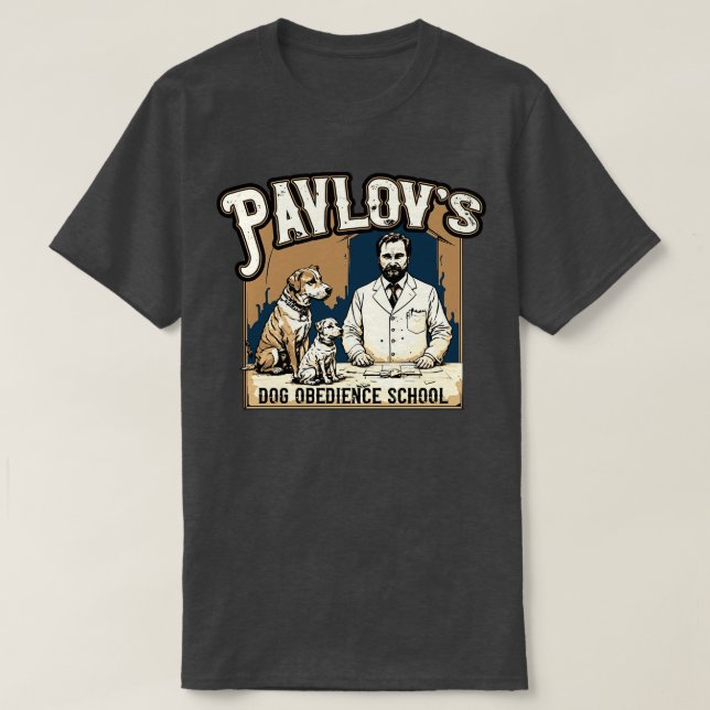 T-shirt Vintage Pavlovs Dog Obedience School (Design devant)