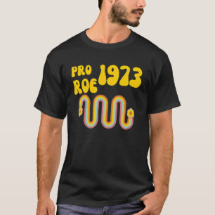 T-shirt Vintage Pro Choice Pro Roe 1973 Protect Women's Ri
