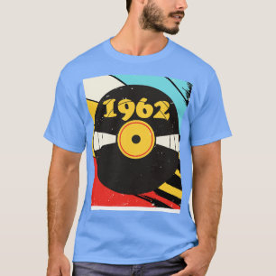 T-shirt Vintage Retro 1962 Birthday Shirt Vinyl Music