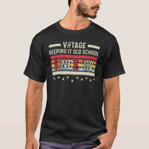 T-shirt Vintage Retro Garder It Old School depuis 2002