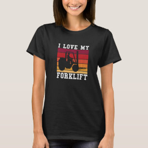 T-shirt Vintage Retro I Love My Forklift Pilote de chariot