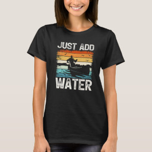 T-shirt Vintage Rétro Juste Ajouter De L'Eau Kayak Kayak 1