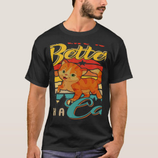 T-shirt Vintage Retro Life Better With A Cat Matching Owne