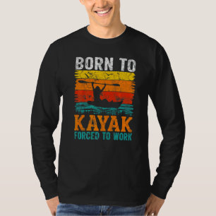 T-shirt Vintage Rétro Né Pour Faire Du Kayak Obligé De Tra