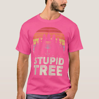T-shirt Vintage Retro Stupid Tree Disque Golf