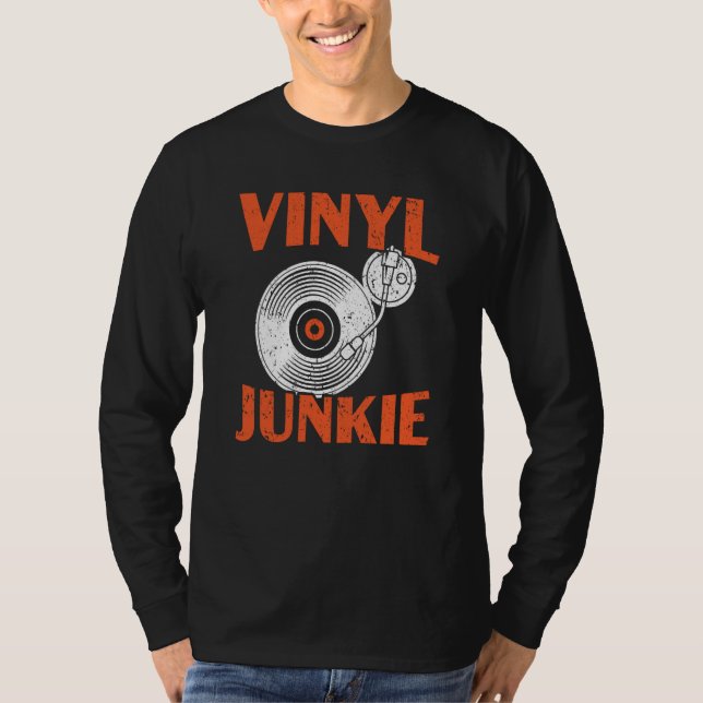 T-shirt Vinyl Junkie Vinyl Record Player Music  1 (Devant)