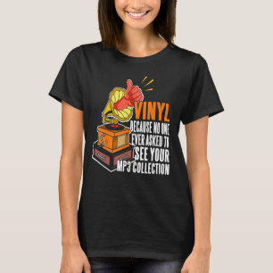 T-shirt Vinyl Parce Que Personne Ne Demande À Voir Votre C