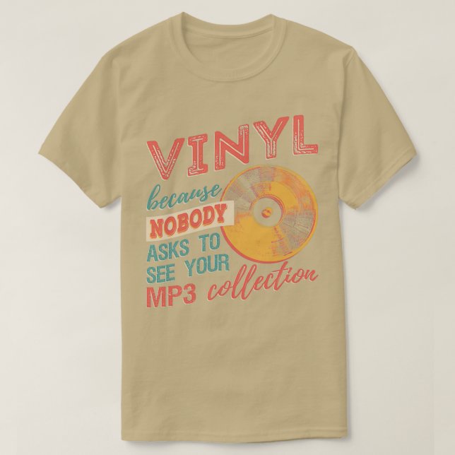 T-shirt Vinyl Parce Que Personne Ne Demande À Voir Votre M (Design devant)