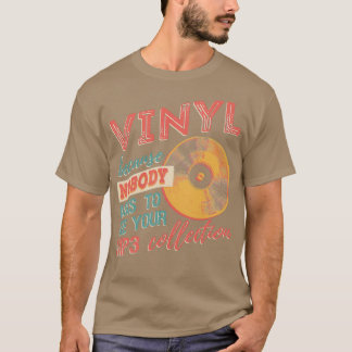 T-shirt Vinyl Parce Que Personne Ne Demande À Voir Votre M