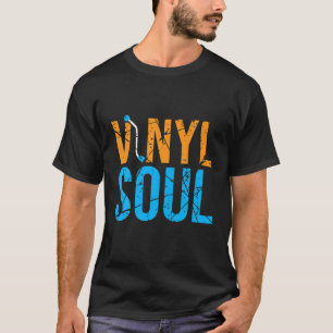 T-shirt Vinyl Soul Musicien Old School Musique DJ Tourne-d