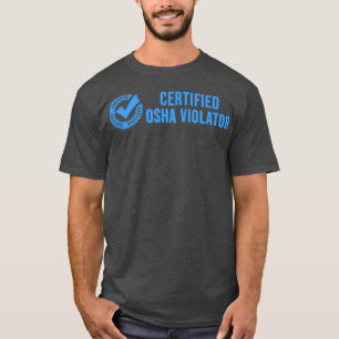 T-shirt Violateur certifié OSHA