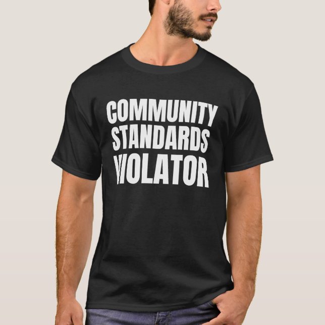 T-shirt Violateur des normes communautaires liberté d'expr (Devant)