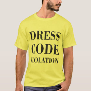 T-shirt Violation de code vestimentaire