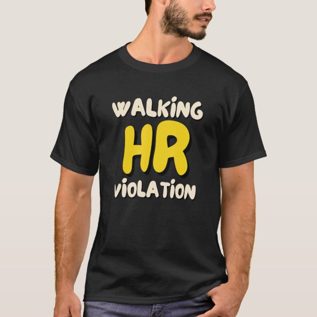 T-shirt Violation du RH en marchant Mème 1 (Devant)