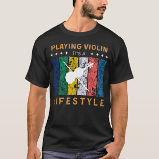 T-shirt Violon c'est un mode de vie drôle Tee parfait po
